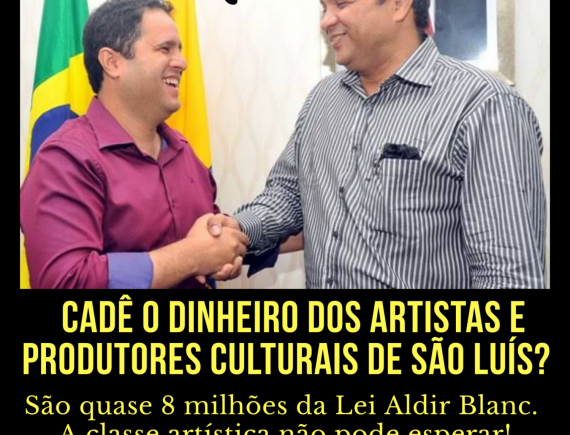 Indignação! Cultura de São Luís com prejuízo milionário!