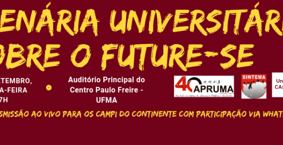 Quarta, dia 4: plenária na UFMA vai debater o programa Future-se