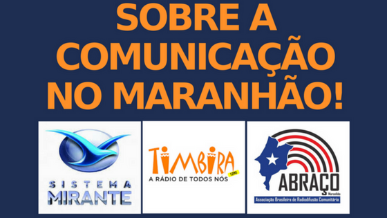 Sobre a Comunicação no Maranhão!