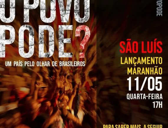 Filme “O Povo Pode?” chega a São Luís