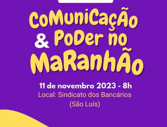 Divulgada a programação do 3º Seminário de Comunicação e Poder no Maranhão