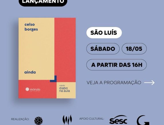 Com o livro Ainda! Evento celebra poeta Celso Borges