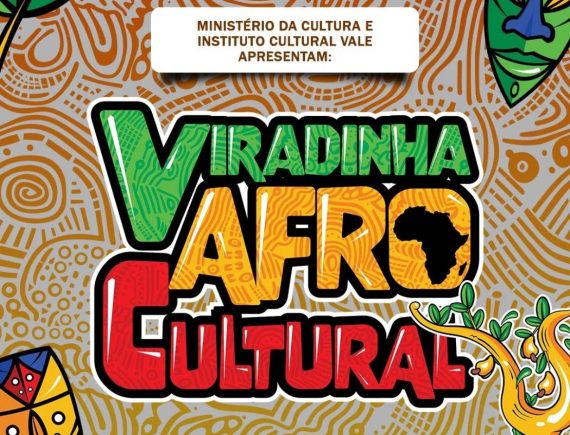 Vem aí viradinha Afro Cultural